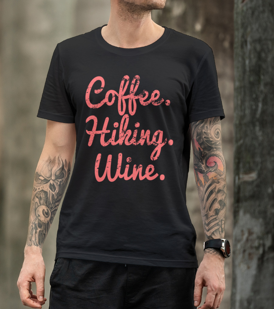 Coffee Hiking Wine Red Text T-Shirt