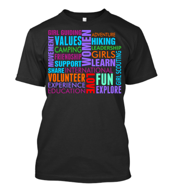 Girl Guiding Values Women Adventure Camping Leadership Girl Scouting Experience Movement Education T-Shirt