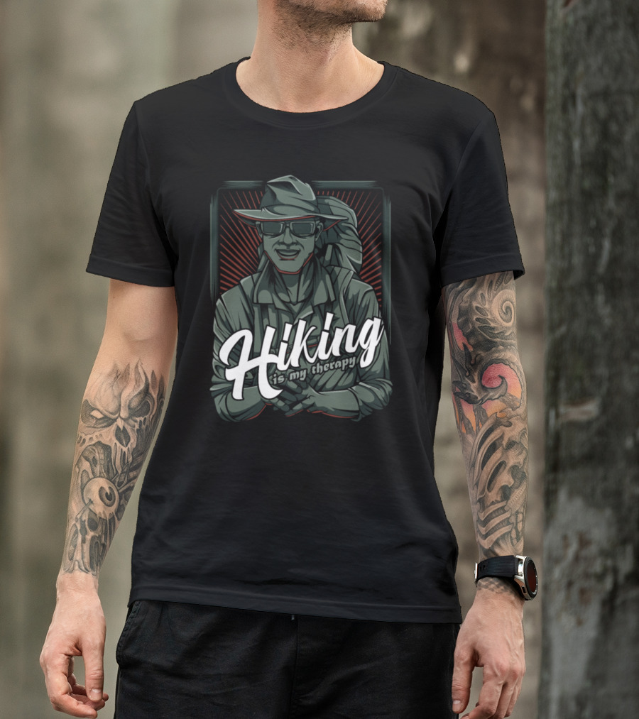 Hiking Is My Therapy Funny Sayings Hikers Happy Outdoorsman T-Shirt
