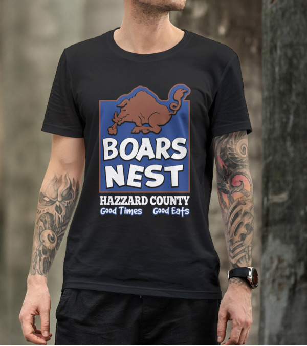 Boars Nest Hazzard County Good Times Good Eats T-Shirt