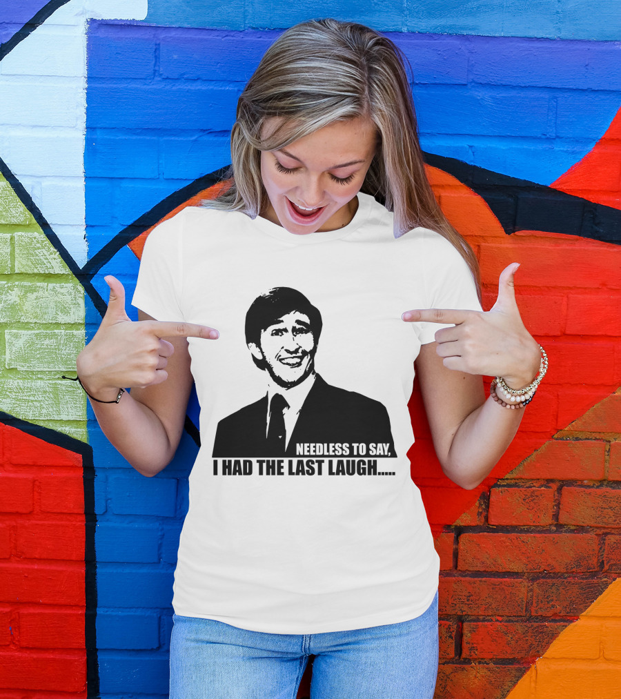 Needless To Say I Had The Last Laugh Alan Partridge T-Shirt