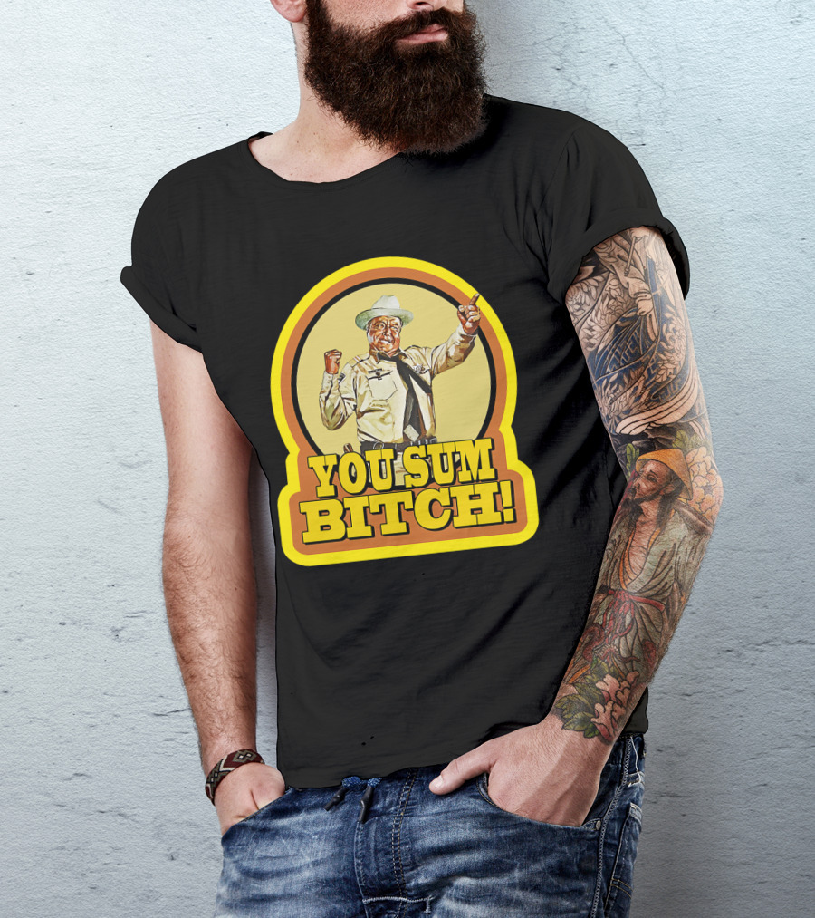 Smokey And The Bandit You Sum Bitch Vintage Image T-Shirt