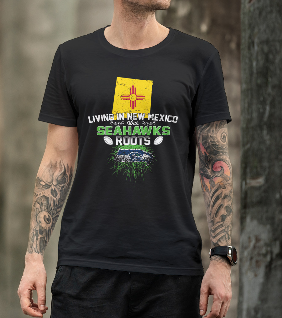 Living In New Mexico Seahawks Roots Zia Symbol Football Connection T-Shirt