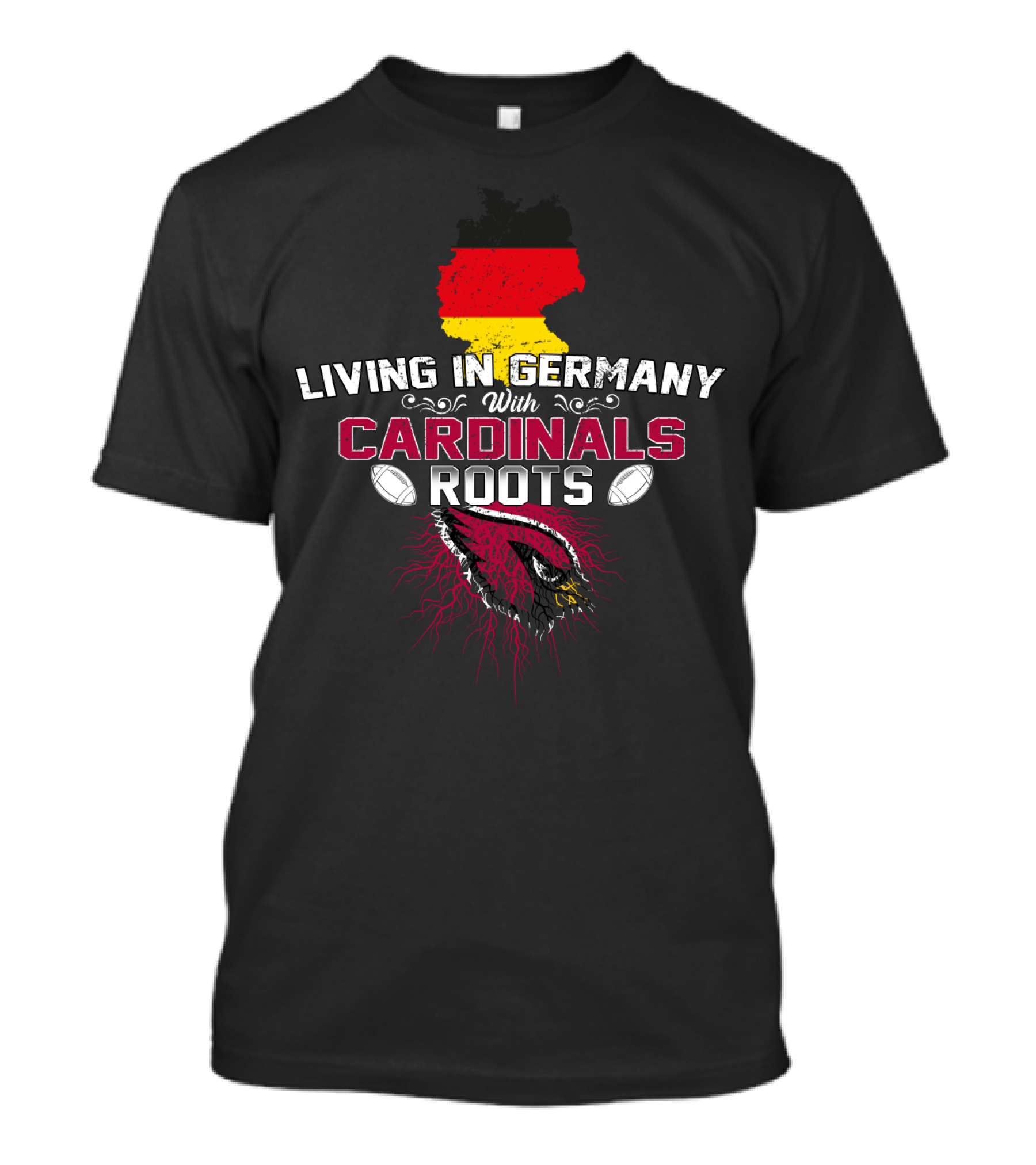 Living In Germany With Cardinals Roots Arizona Football Fan Pride T-Shirt