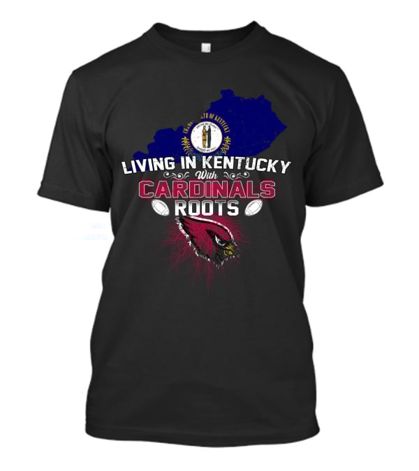Living In Kentucky With Cardinals Roots Kentucky State Map Crest Football Helmet T-Shirt