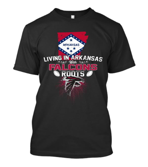 Living In Arkansas With Falcons Roots Arkansas Flag And Football Heritage T-Shirt