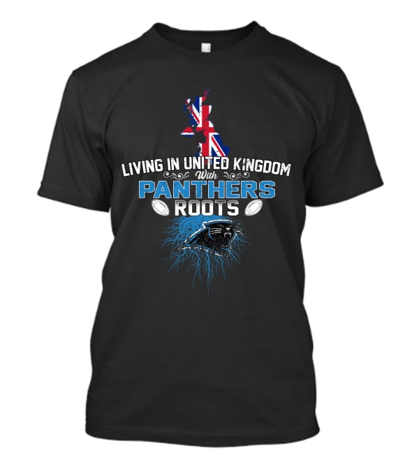 Living In United Kingdom With Panthers Roots Rugby Union Flag T-Shirt