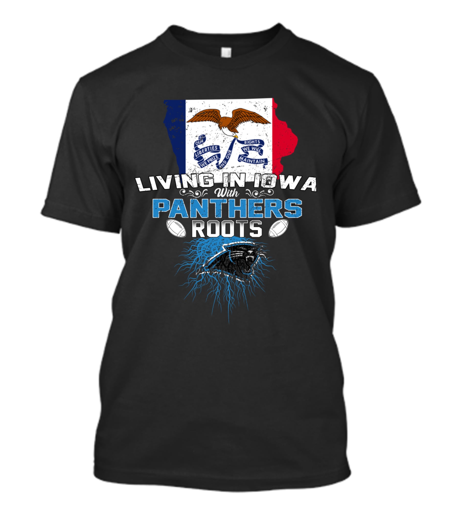 Living In Iowa With Panthers Roots Iowa Flag T-Shirt