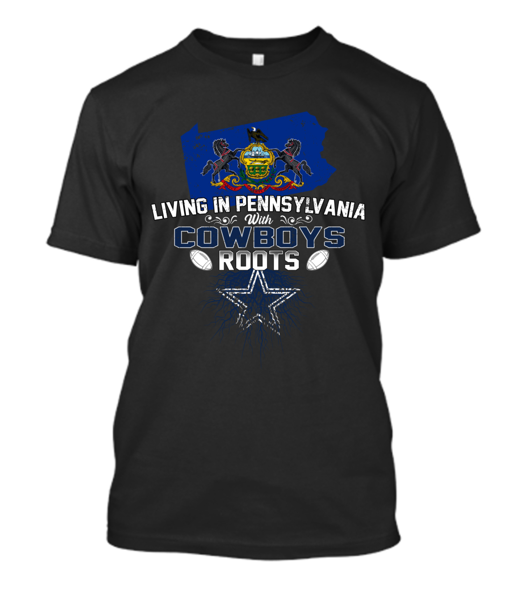 Living In Pennsylvania With Cowboys Roots Dallas Cowboys Fan Symbol And Pennsylvania Emblem T-Shirt