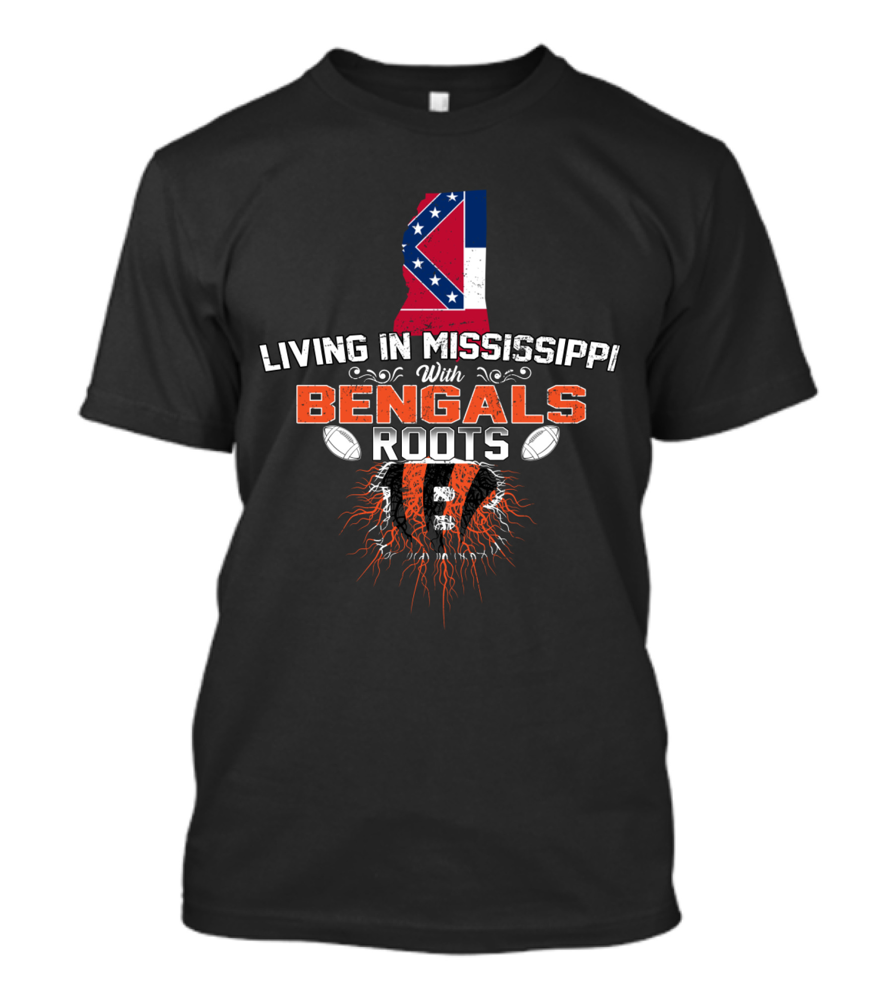Living In Mississippi With Bengals Roots Football Pride Mississippi Flag Roots T-Shirt