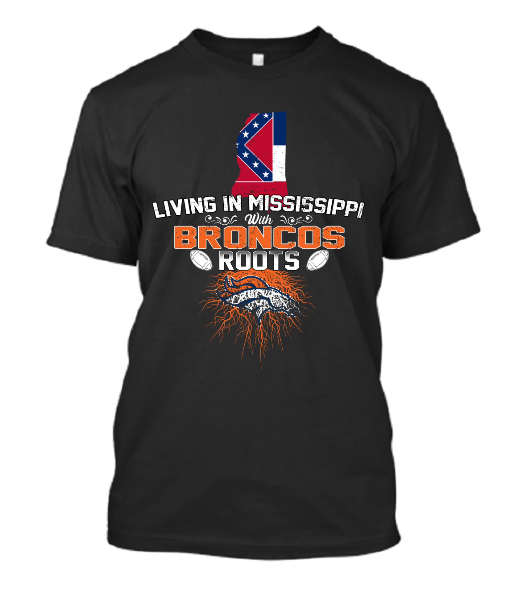 Living In Mississippi With Denver Broncos Roots And State Pride T-Shirt