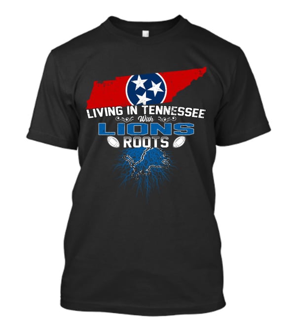 Living In Tennessee With Lions Roots Featuring Tennessee Flag And Football Elements T-Shirt