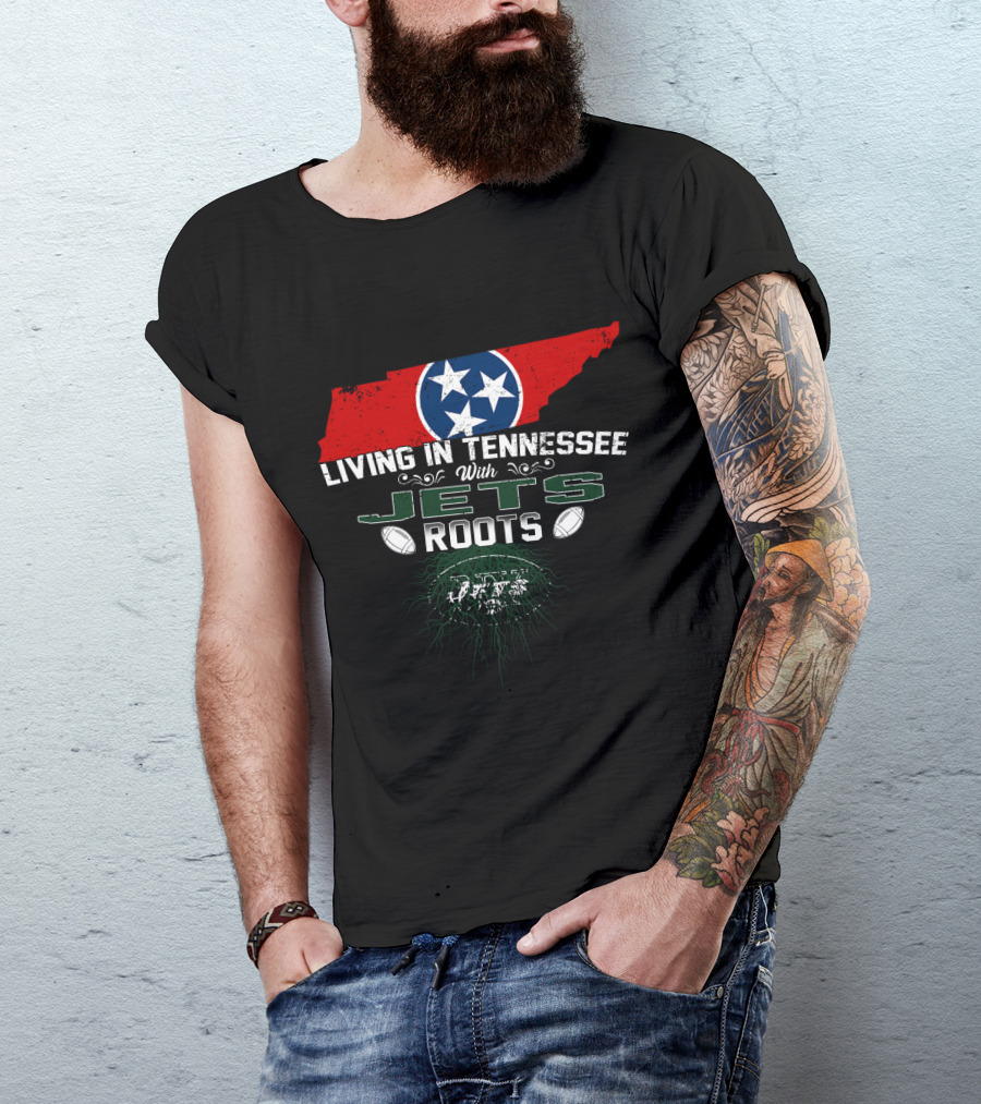 Living In Tennessee With Jets Roots Tennessee Flag Football T-Shirt
