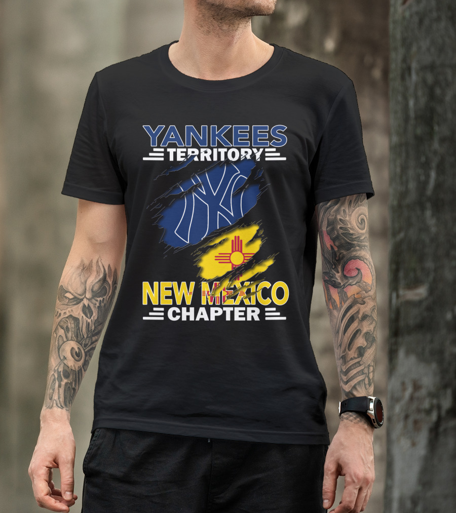 Yankees Territory New Mexico Chapter Fan Gear With New York Inspire T-Shirt