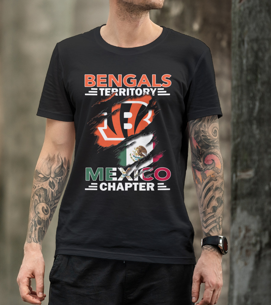 Bengals Territory Mexico Chapter NFL Logo With Mexican Flag Elements T-Shirt