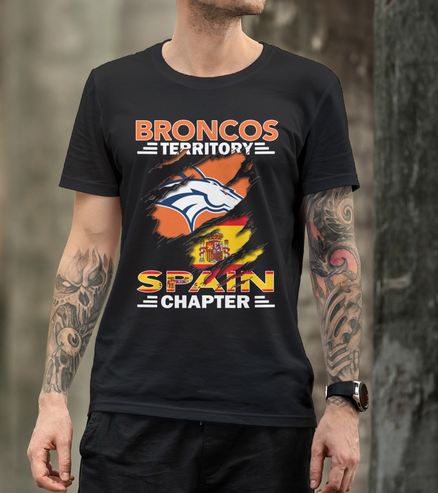 Broncos Territory Spain Chapter Broncos Logo Spain Flag T-Shirt