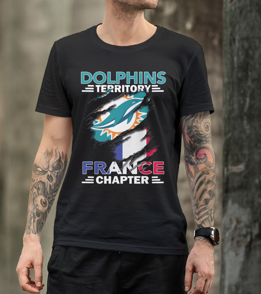 Dolphins Territory France Chapter Miami Logo And French Flag T-Shirt