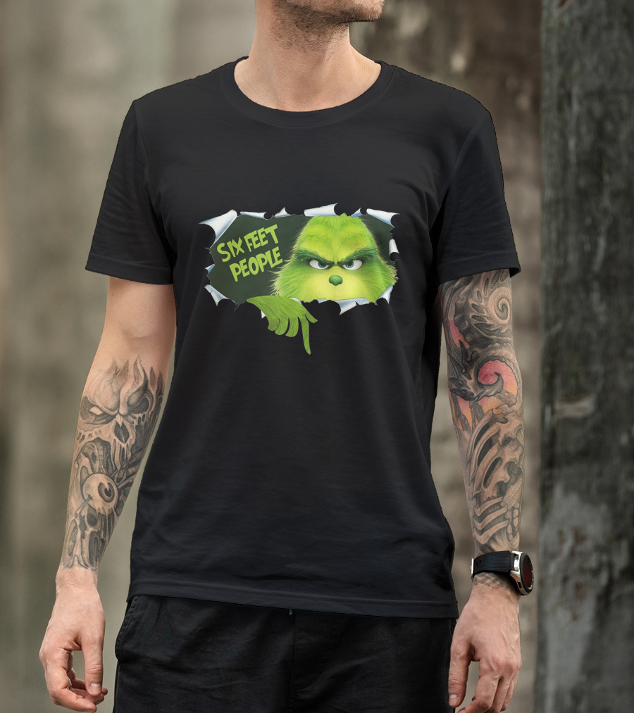 Six Feet People Grinch Social Distancing Humor T-Shirt