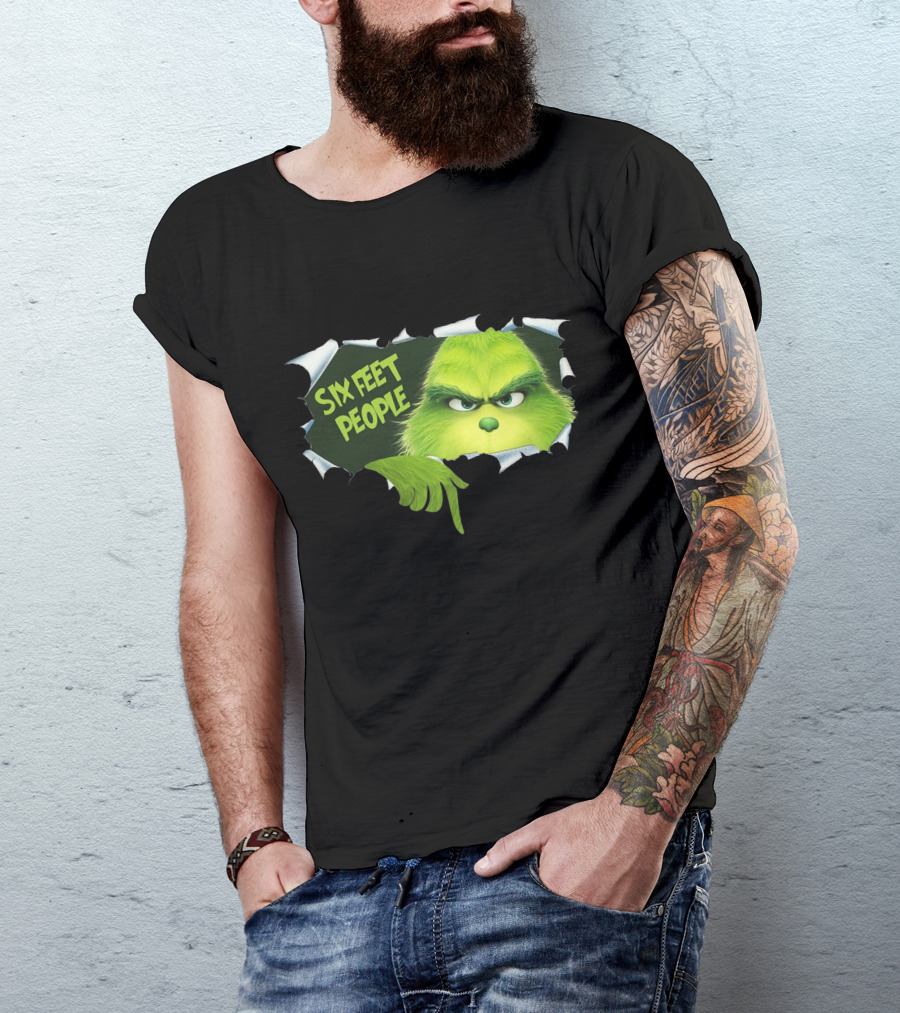 Six Feet People Grinch Social Distancing Humor T-Shirt