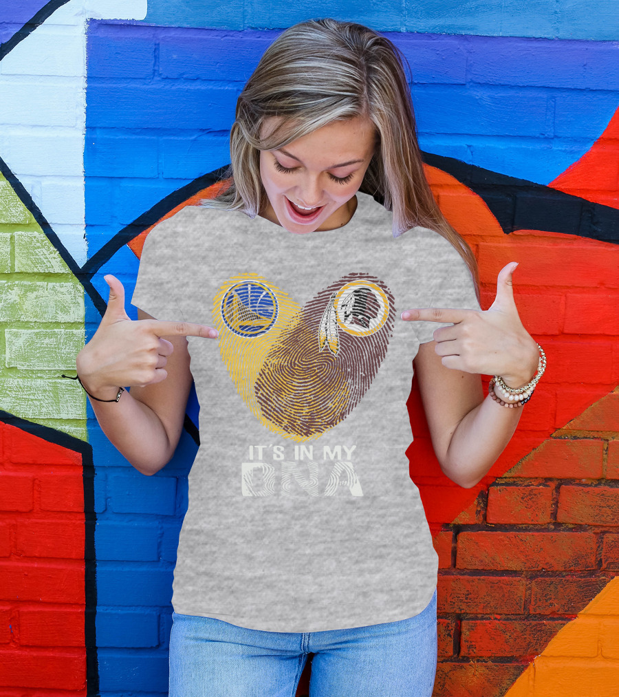 Golden State Warriors Washington Redskins It's In My Dna T-Shirt