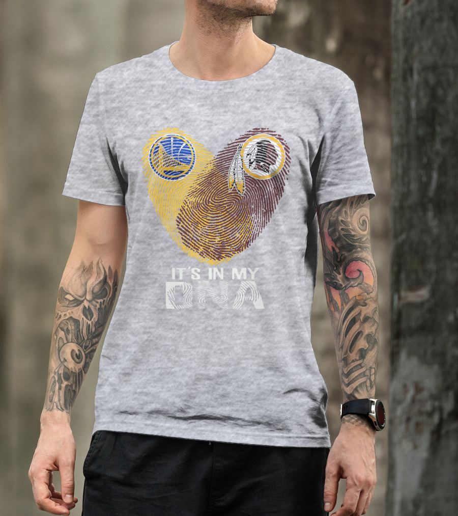 Golden State Warriors Washington Redskins It's In My Dna T-Shirt