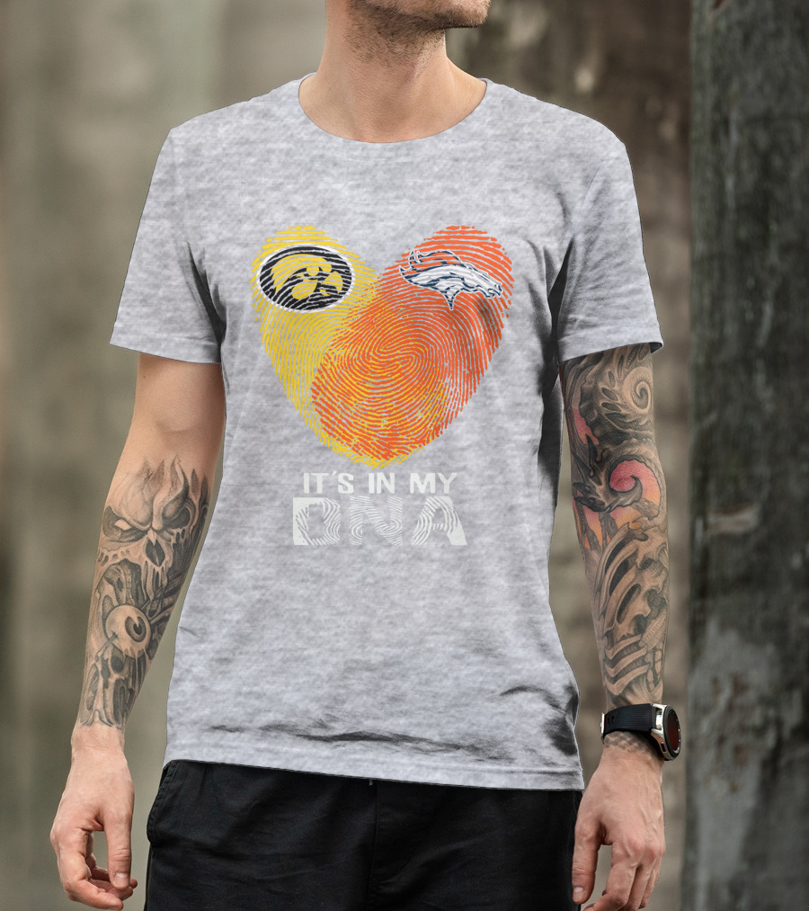 Iowa Hawkeyes Denver Broncos It's In My Dna T-Shirt