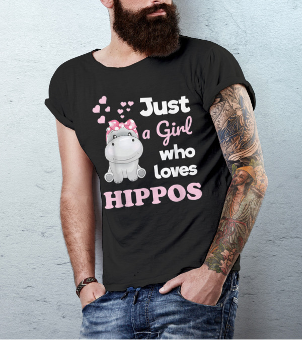 Just A Girl Who Loves Hippos T-Shirt
