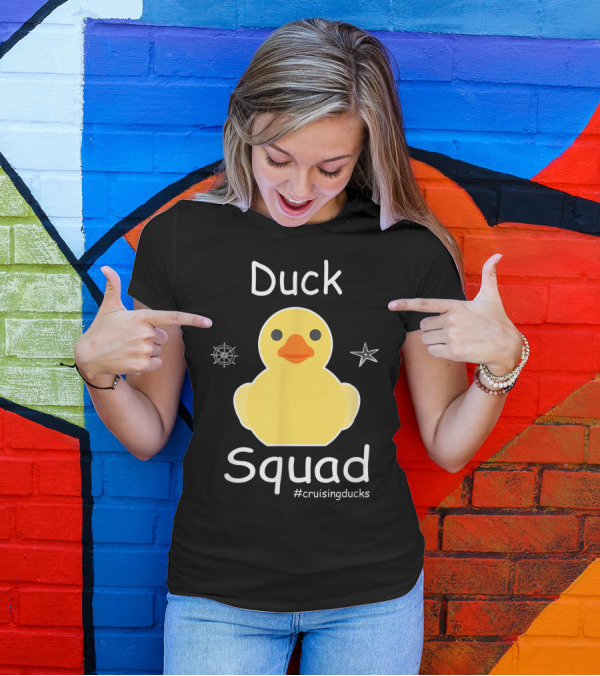 Duck Squad Cruising Ducks Rubber Cruise Duck Hun #cruisingducks T-Shirt