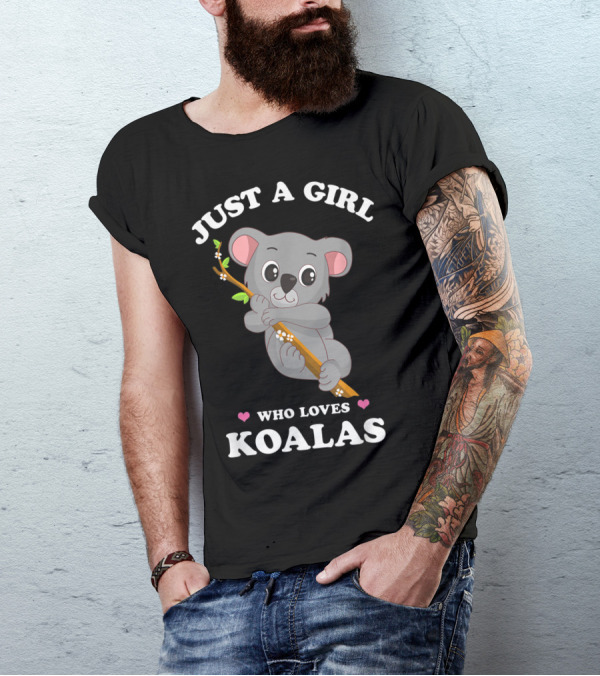 Just A Girl Who Loves Koalas Cute Funny Spirit Animal T-Shirt