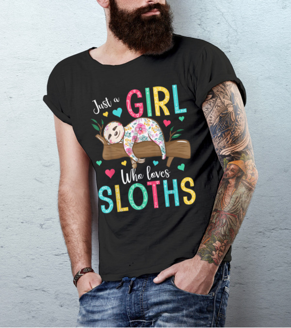 Just A Girl Who Loves Sloths Colorful Floral Heart Decor T-Shirt