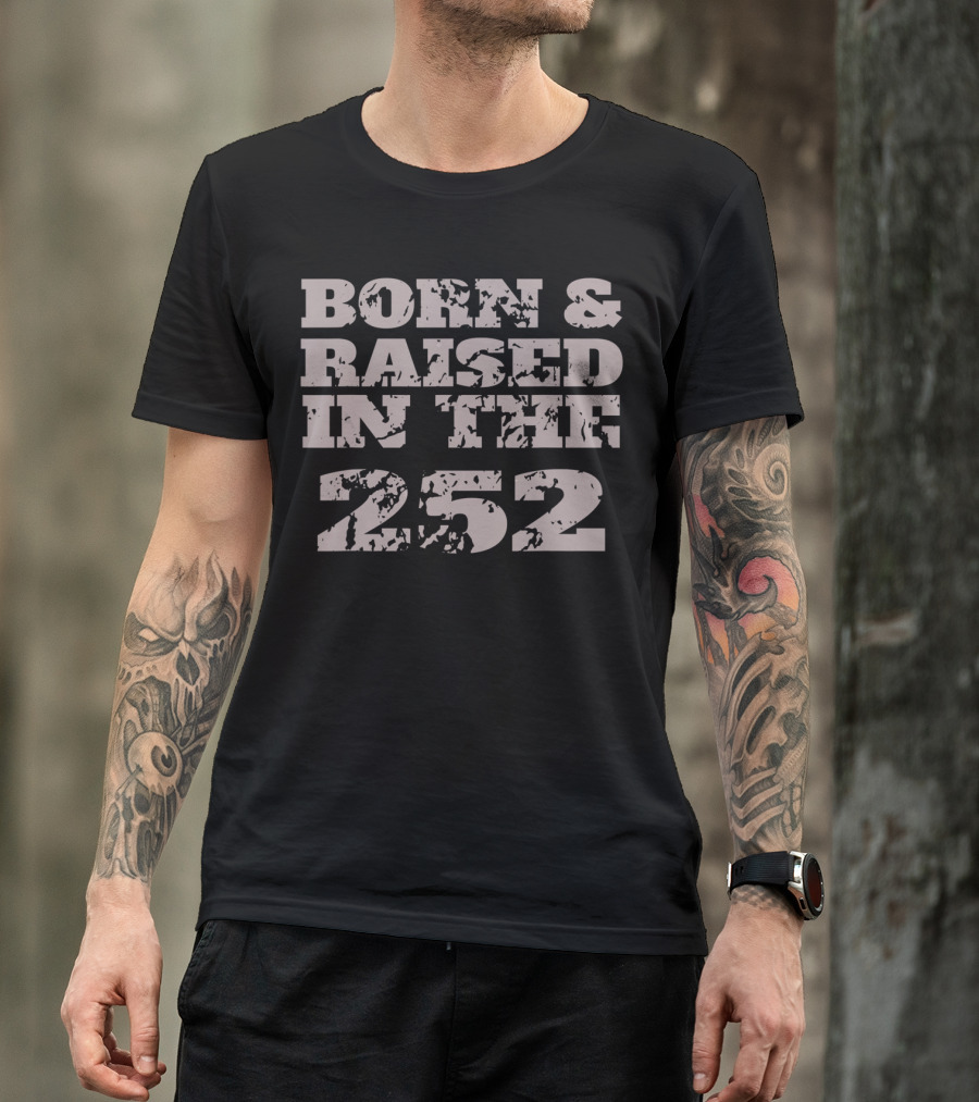 Born Raised In The 252 North Carolina T-Shirt