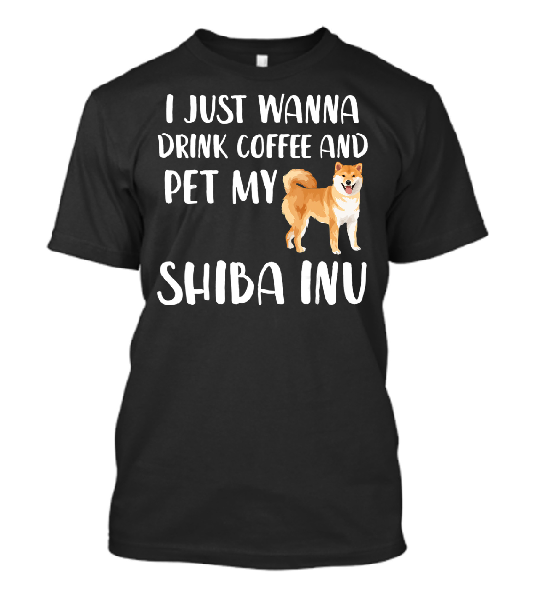 I Just Wanna Drink Coffee And Pet My Shiba Inu T-Shirt