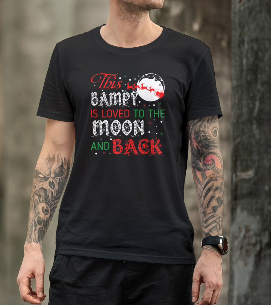 This Bampy Is Loved To The Moon And Back Santa Sleigh Christmas Moon T-Shirt