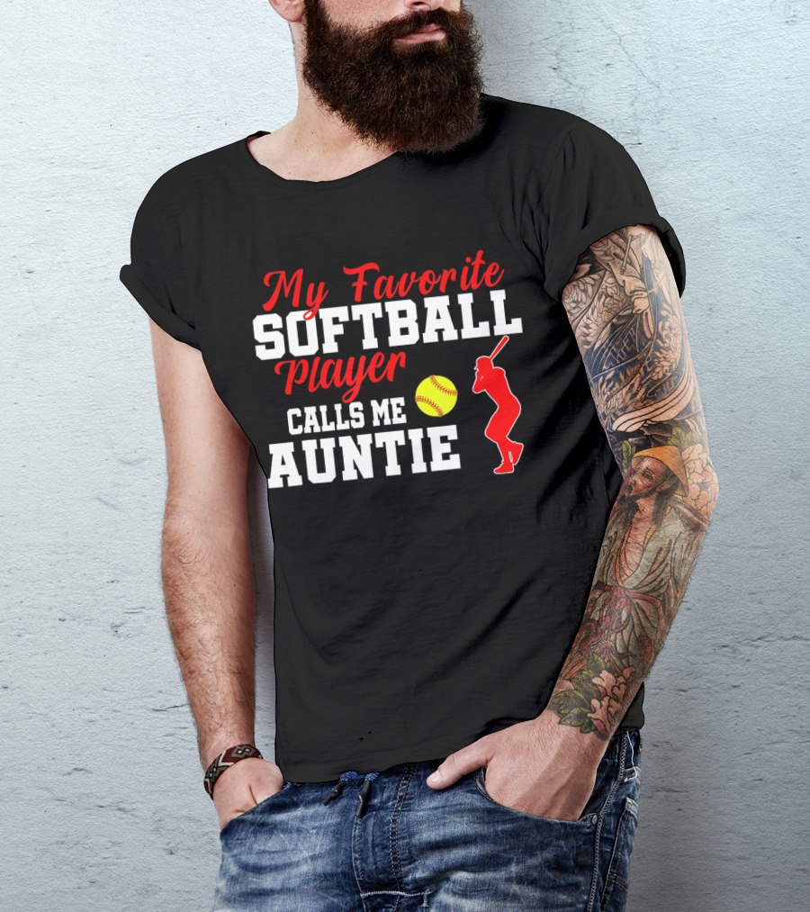 My Favorite Softball Player Calls Me Auntie Batter Silhouette Softball T-Shirt