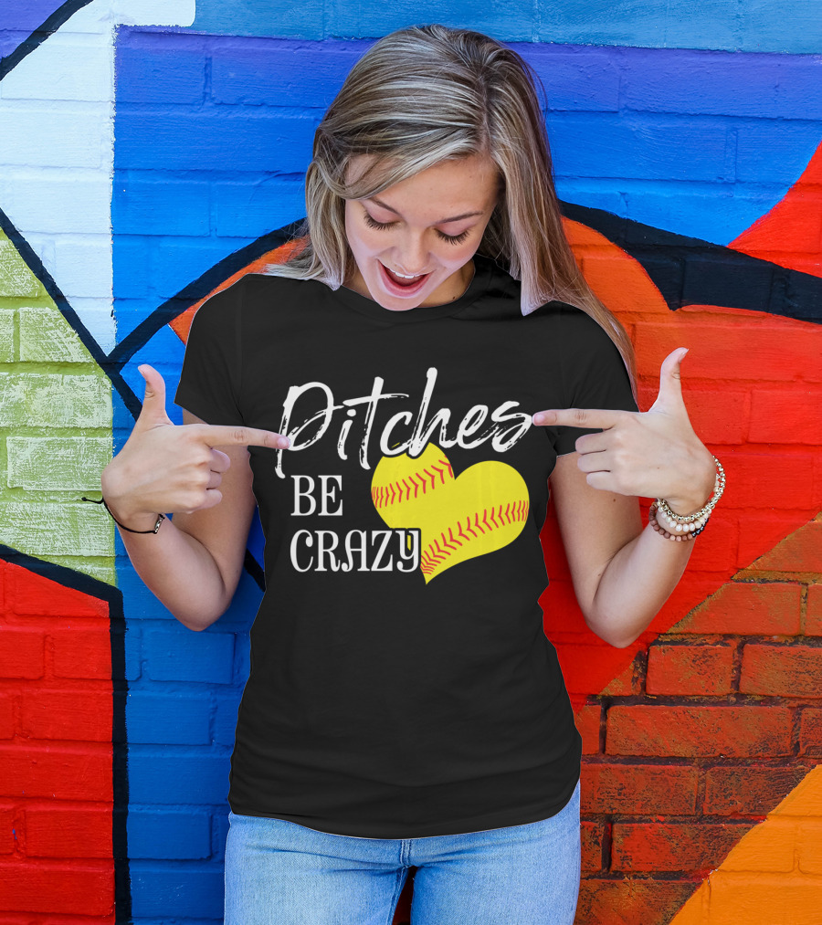 Pitches Be Crazy Softball Heart T-Shirt
