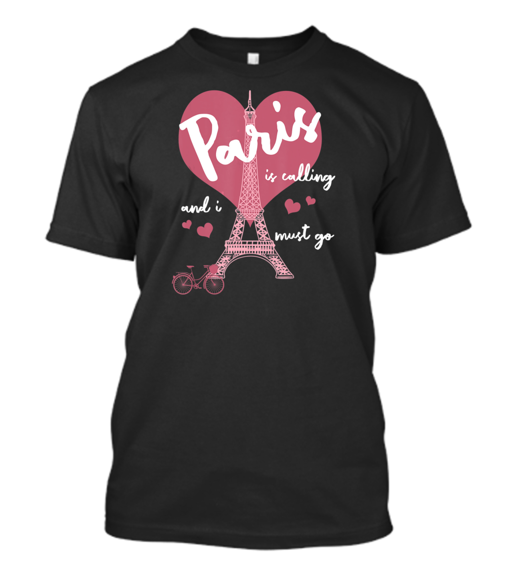 Paris Is Calling Eiffel Tower Heart Bicycle Must Go T-Shirt