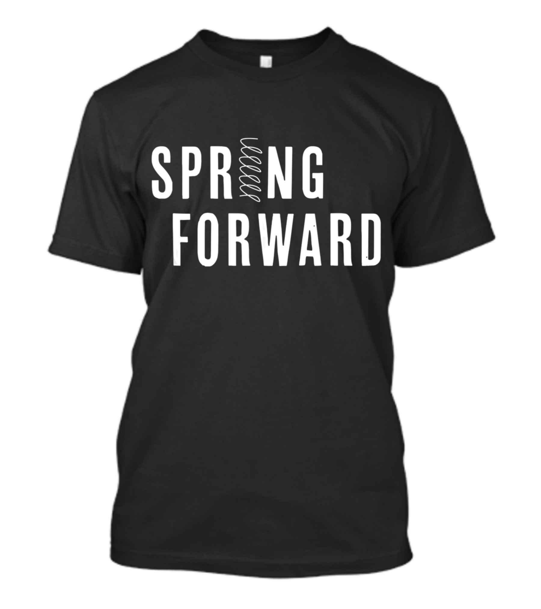 Spring Forward For Daylight March T-Shirt