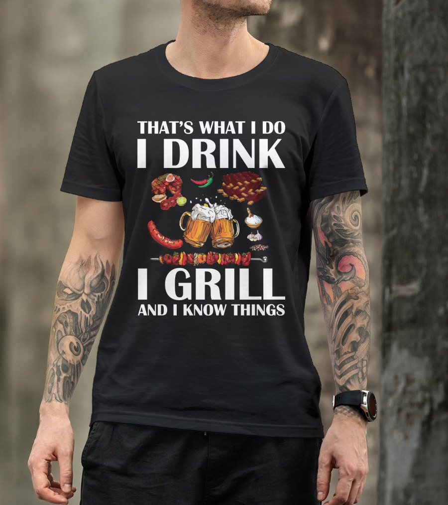 That's What I Do I Drink I Grill And I Know Things Beer BBQ Ribs Garlic Pepper Skewer T-Shirt