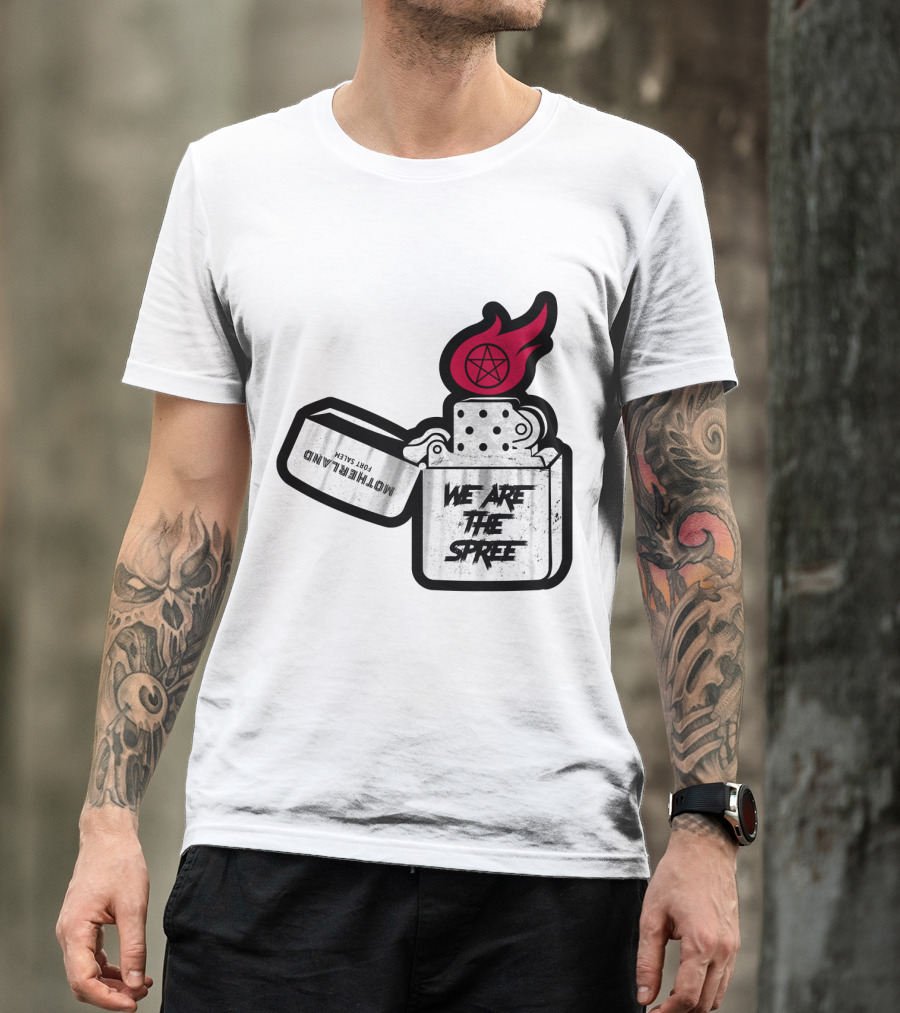 We Are The Spree Motherland For Slaves Lighter With Pentagram Flame T-Shirt