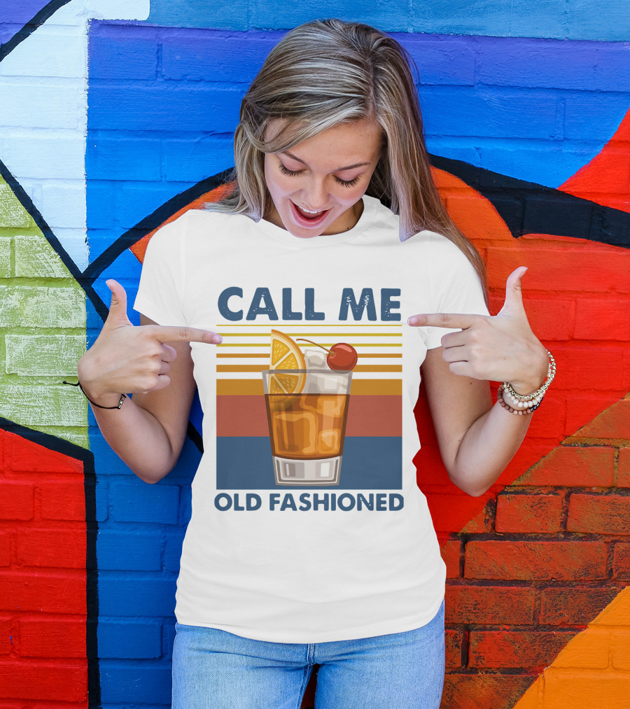 CALL ME OLD FASHIONED Retro Cocktail Drink T-Shirt