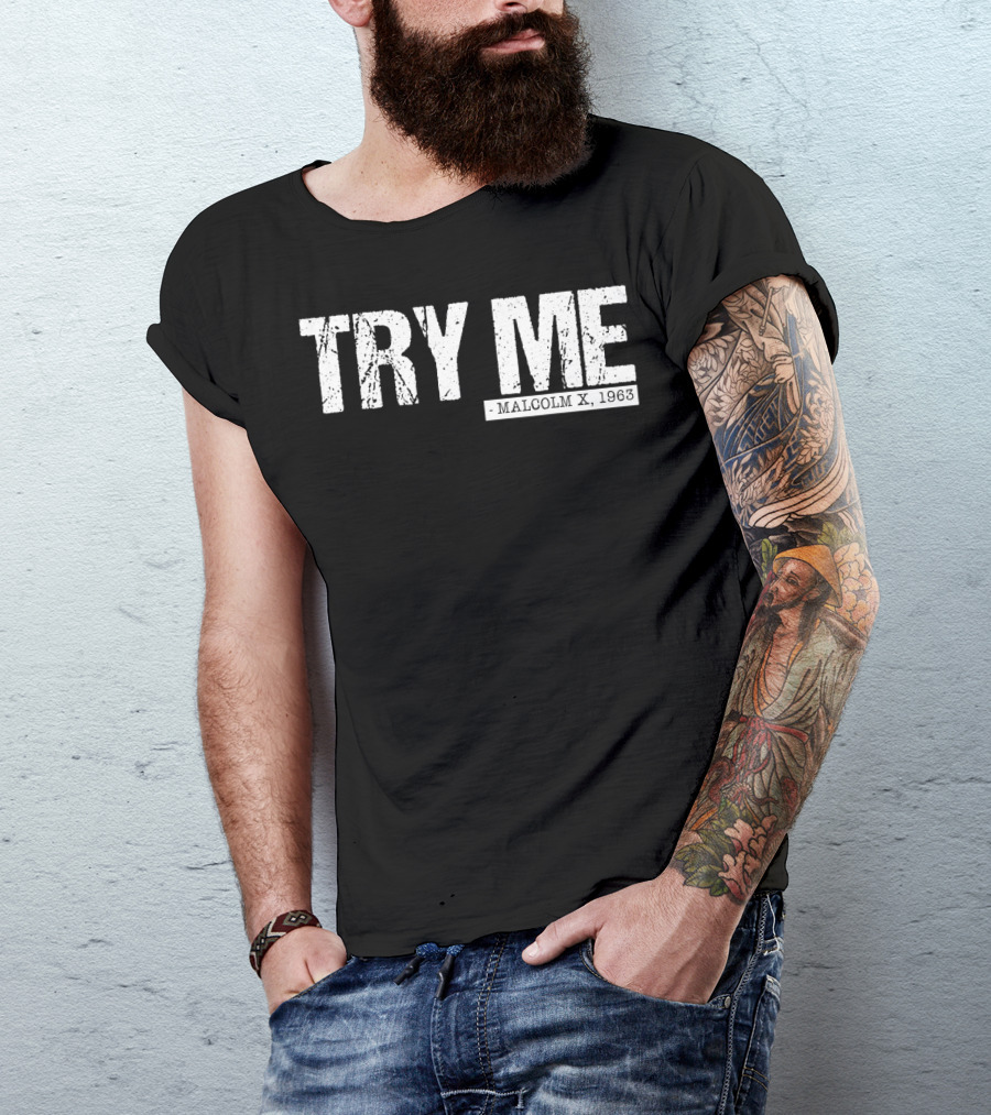 Try Me Malcolm X 1963 Black Pride Afro Girl T-Shirt