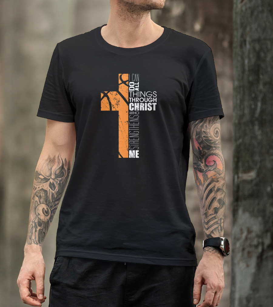 Philippians 413 I Can Do All Things Through Christ Basketball Cross T-Shirt