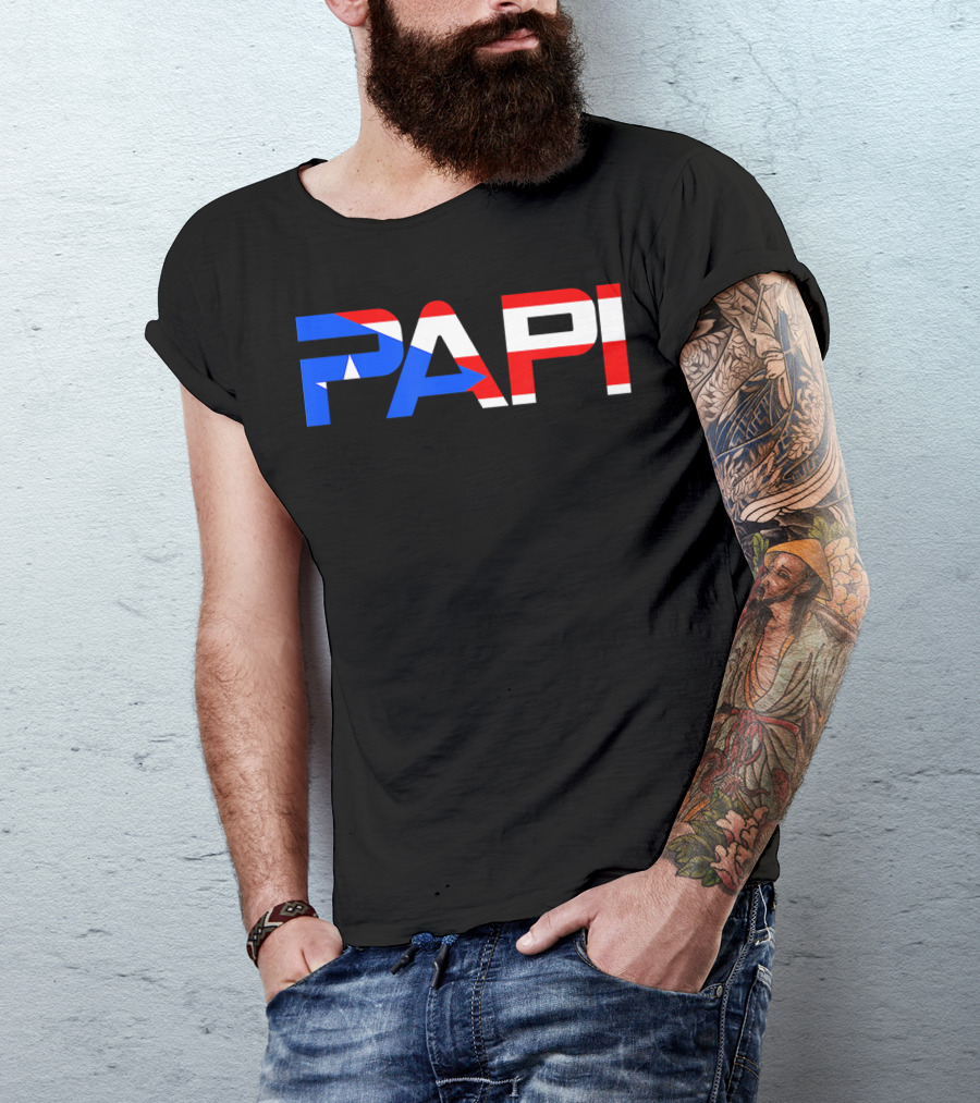 Papi Puerto Rico Flag Dad Father Patriotic Papi Text T-Shirt