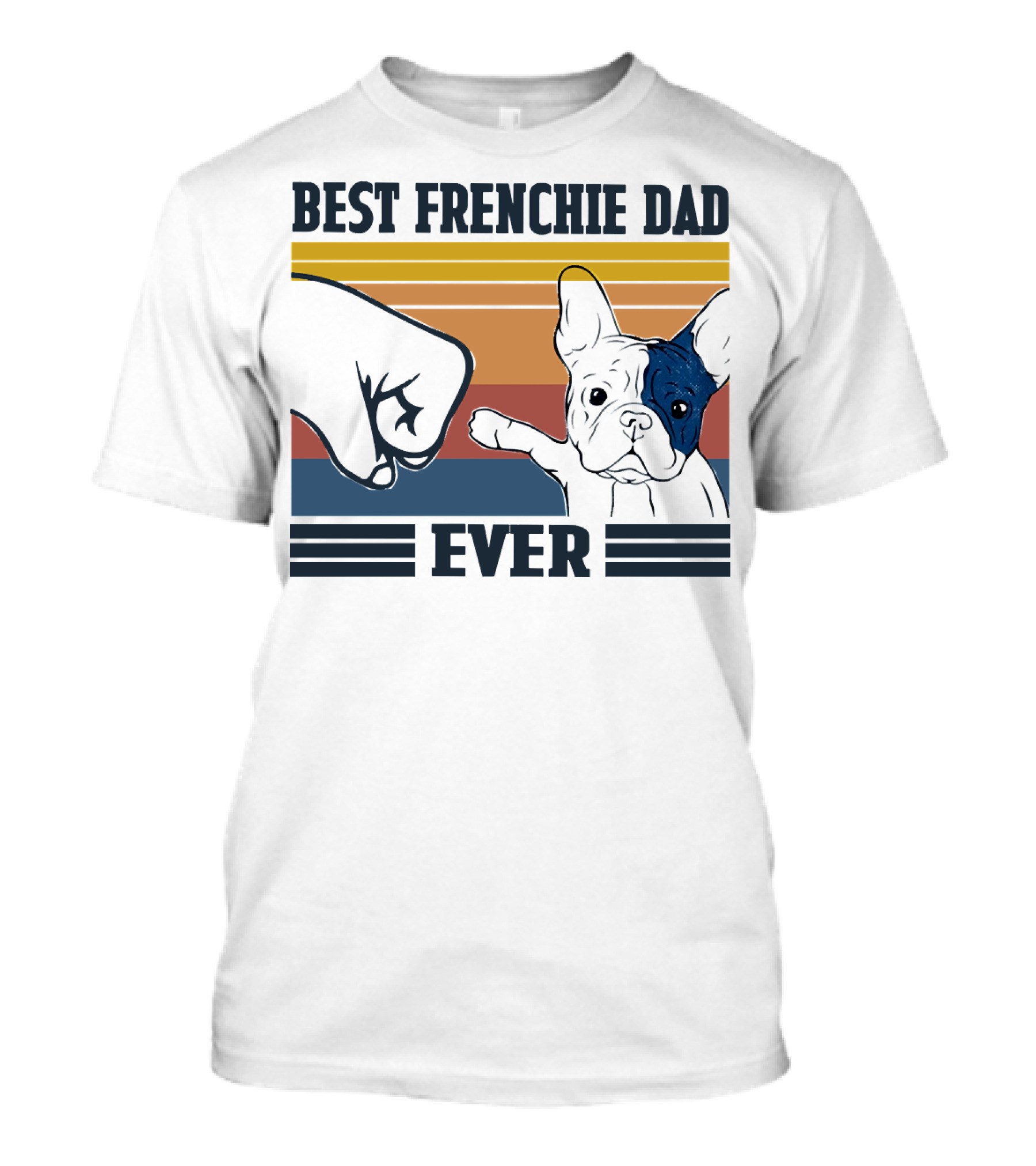 Best Frenchie Dad Ever Fist Bump Retro Stripes Dog Punch Paw Puppy T-Shirt
