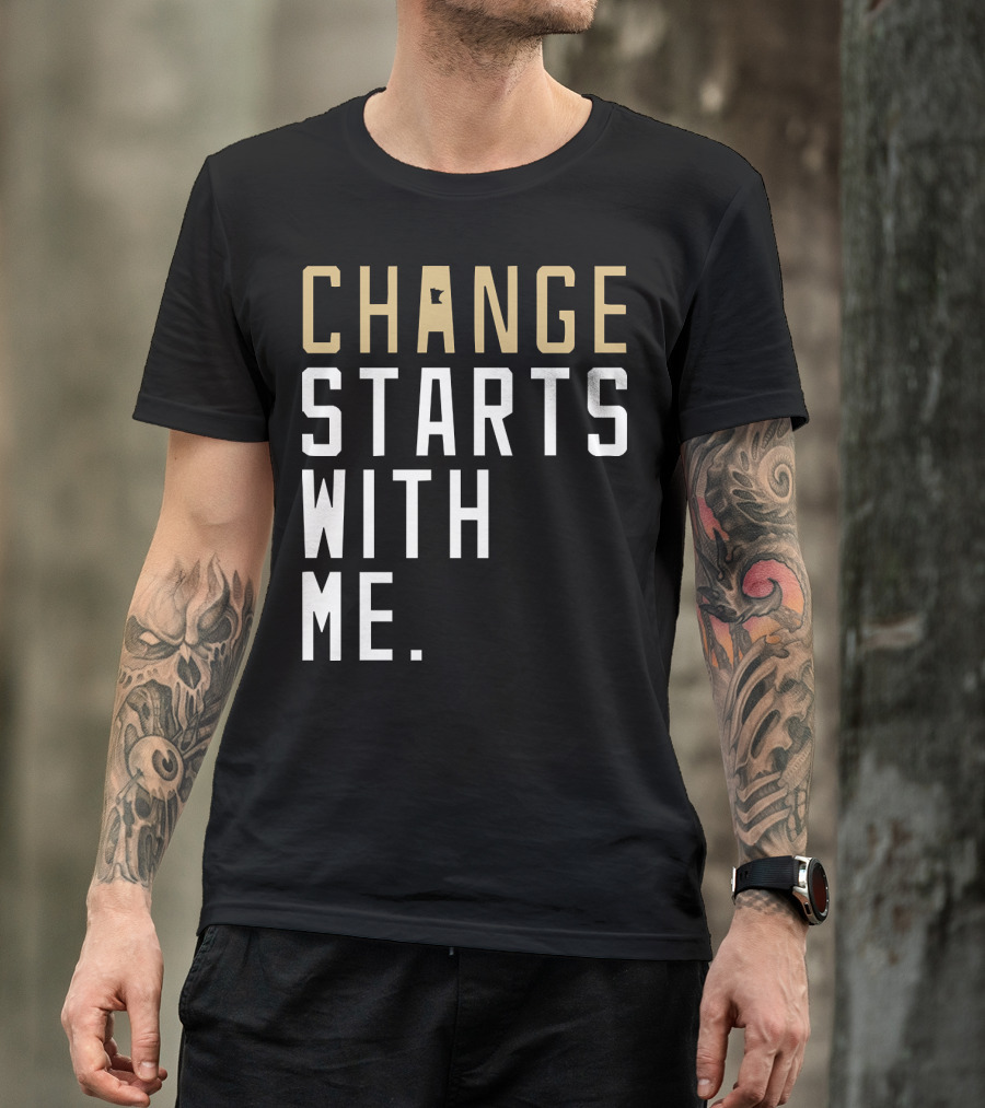 Change Starts With Me Minnesota State Motivation T-Shirt