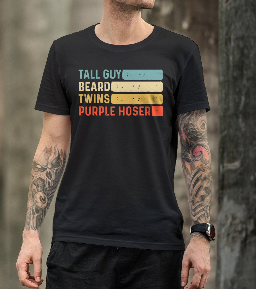 Tall Guy Beard Twins Purple Hoser Tee Fans T-Shirt