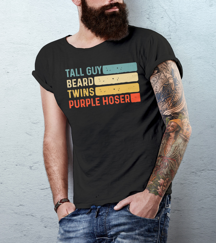 Tall Guy Beard Twins Purple Hoser Tee Fans T-Shirt