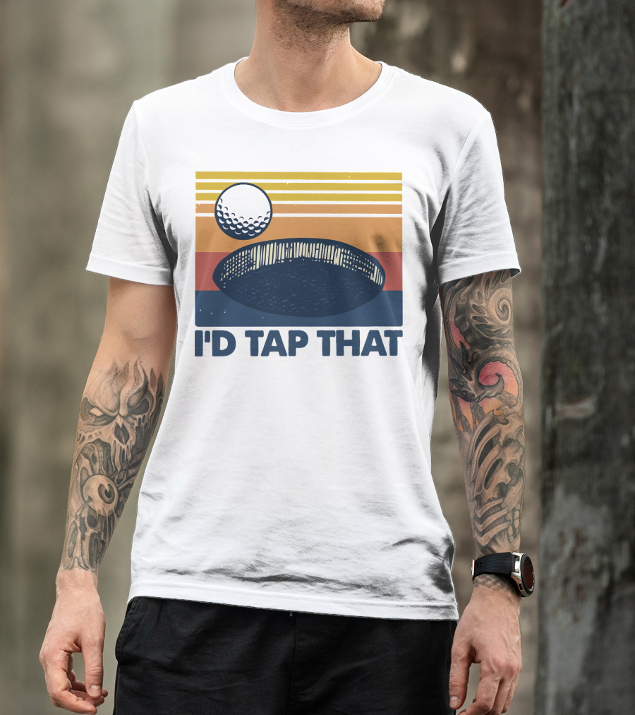 I'd Tap That Golf Ball Vintage T-Shirt