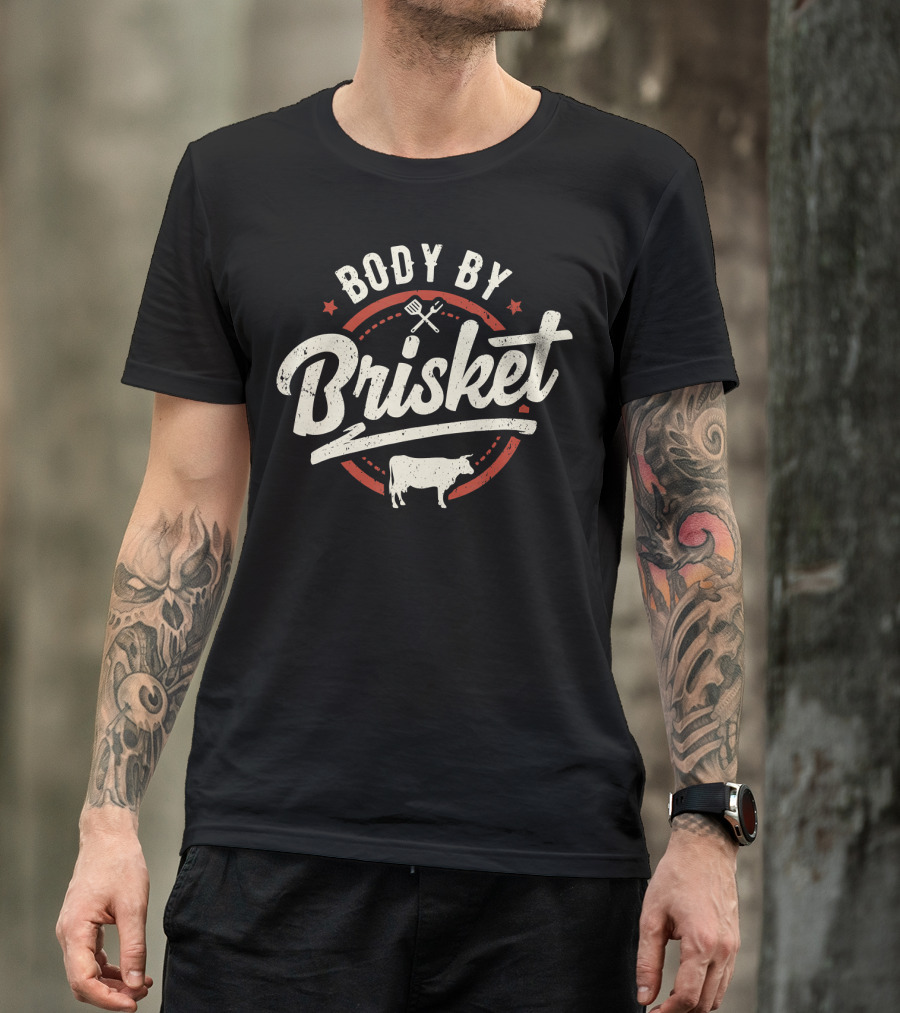 Body By Brisket Backyard BBQ Cookout Cow Grill Tools T-Shirt