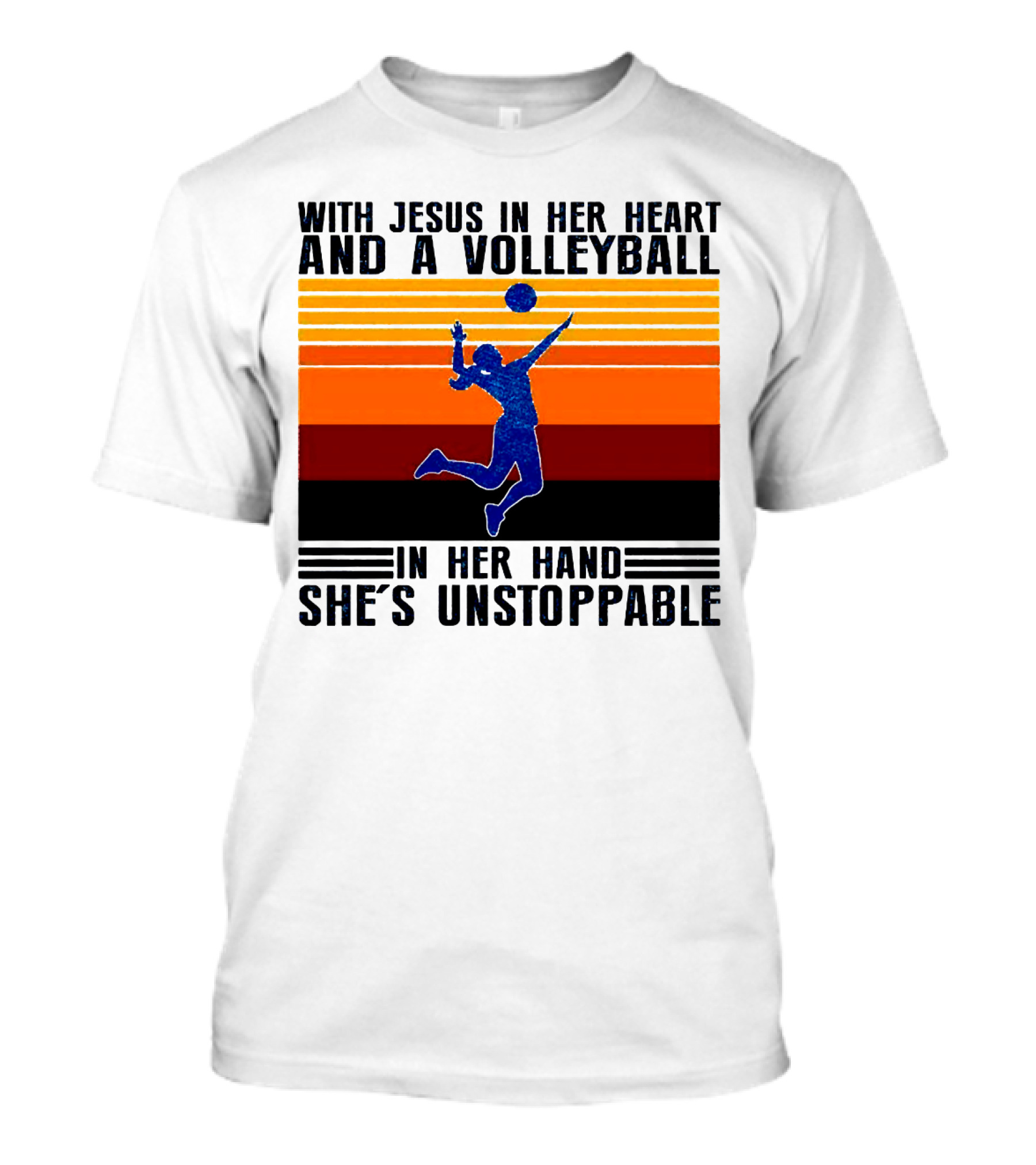 With Jesus In Her Heart And A Volleyball In Her Hand She's Unstoppable T-Shirt